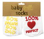 Baby Talk Socks 50% Mum 50% Dad 100% Perfect