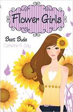 Flower girls - Best Buds by Catherine R. Daly