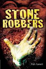 Stone Robbers By Tish Farrell