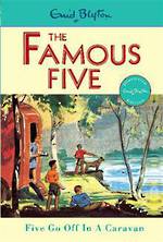  The Famous Five-  Five Go Off In A Caravan: Book 5