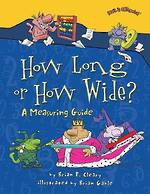 How long or how wide? A measuring guide by Brian P. Cleary
