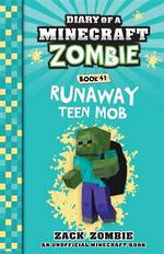 Runaway Teen Mob (Diary of a Minecraft Zombie, Book 41) (Paperback)