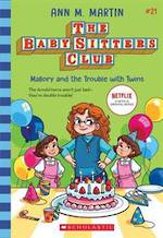 The Baby-Sitters Club #21 Mallory and the Trouble with Twins
