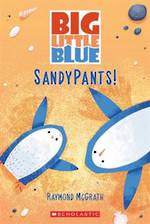 SandyPants (Big Little Blue, Book #1) (Paperback)