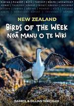    New Zealand Birds of the Week/Nga Manu o Te Wiki (Paperback)
