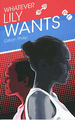 Whatever Lily wants by Gillian Philip