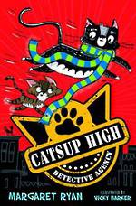 Catsup High by Margaret Ryan