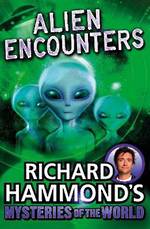 Mysteries Of The World Alien Encounters