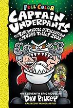 Captain Underpants and the Tyrannical Retaliation Of The Turbo Toilet 2000 (Captain Underpants #11) (Hardback)