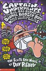 Captain Underpants The Big, Bad Battle of the Bionic Booger Boy Part One:The Night of the Nasty Nostril Nuggets