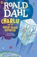 Charlie and the Great Glass Elevator Roald Dahl