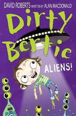 Dirty Bertie Aliens!