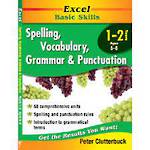 Excel Basic Skills Spelling, Vocabulary, Grammar And Punctuation Yr 1-2 Age 6-8