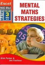 Excel Basic Skills Mental Maths Strategies Year 3 Age 8-9