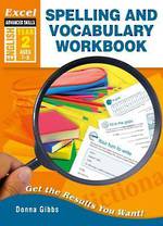 Excel Advanced Skills Spelling and Vocabulary Workbook Year 2