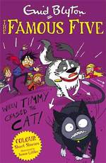 The Famous Five Adventures When Timmy Chased The Cat