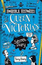 Horrible Histories Queen Victorias Secret Diary