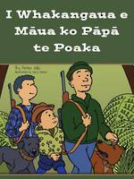 I Whakangaua e Maua ko Papa te Poaka