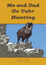 Me and Dad Go Tahr Hunting