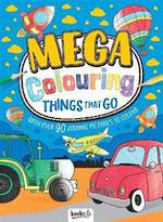 Mega Colouring Things That Go