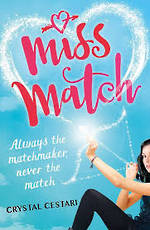 Miss Match -Always the matchmaker, never the match