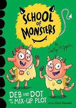 School Of Monsters #3 Deb And Dot And The Mix-Up Plot