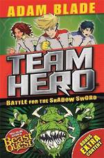 Team Hero Battle For The Shadow Sword