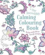 The Incredibly Calming Colouring Book