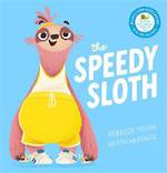 The Speedy Sloth (Hardback)