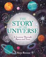 The Story of the Universe A Journey Through Space and Time (Hardback)