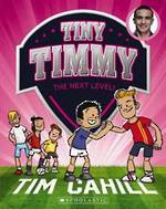 Tiny Timmy #9 The Next Level