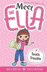Meet Ella #3 Tooth Trouble
