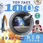 Top Facts 100s Space & Big Ideas