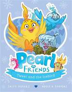 Pearl and Friends #2 Tweet and the Icebird