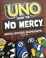 UNO- Show 'Em No Mercy