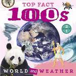 Top Facts 100s World & Weather