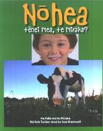 Nohea Tenei Mea, te Miraka? (Where Does Milk Come From? Maori)